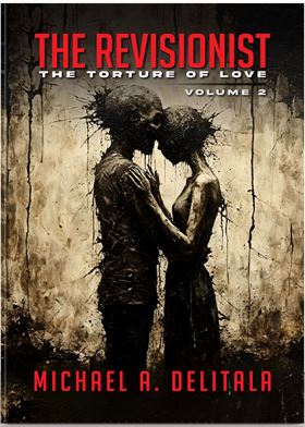 The Revisionist – The Torture of Love (Volume 2)